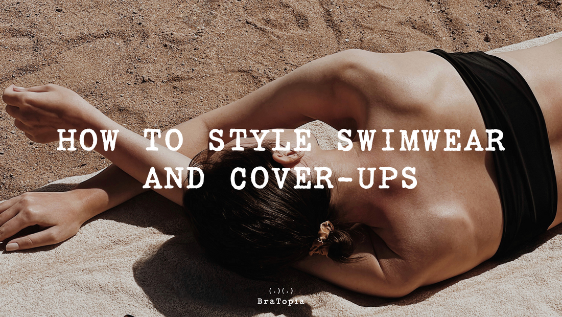 How to Style Swimwear and Cover-Ups