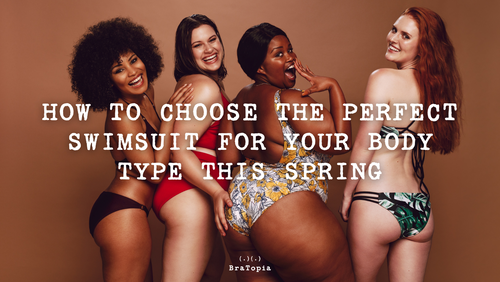 Find the Perfect Swimsuit for Your Body Type | BraTopia