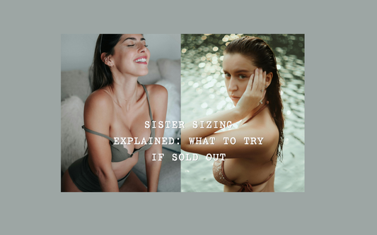 Sister Sizing Explained: What to Try If Sold Out | BraTopia