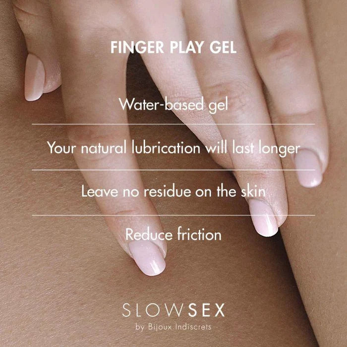 Finger Play Gel - Slow Sex - Bijoux Indiscrets